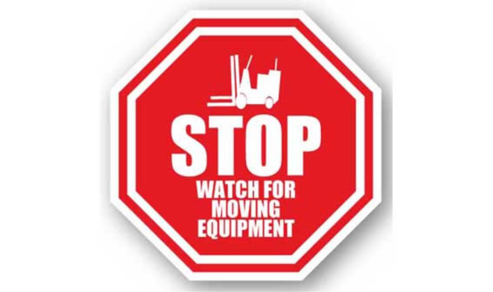 24" OCTAGON SIGNS -  Octagon Sign - Stop Watch for Moving Equipment - DSV-SIGN 576 #1018 -UEN