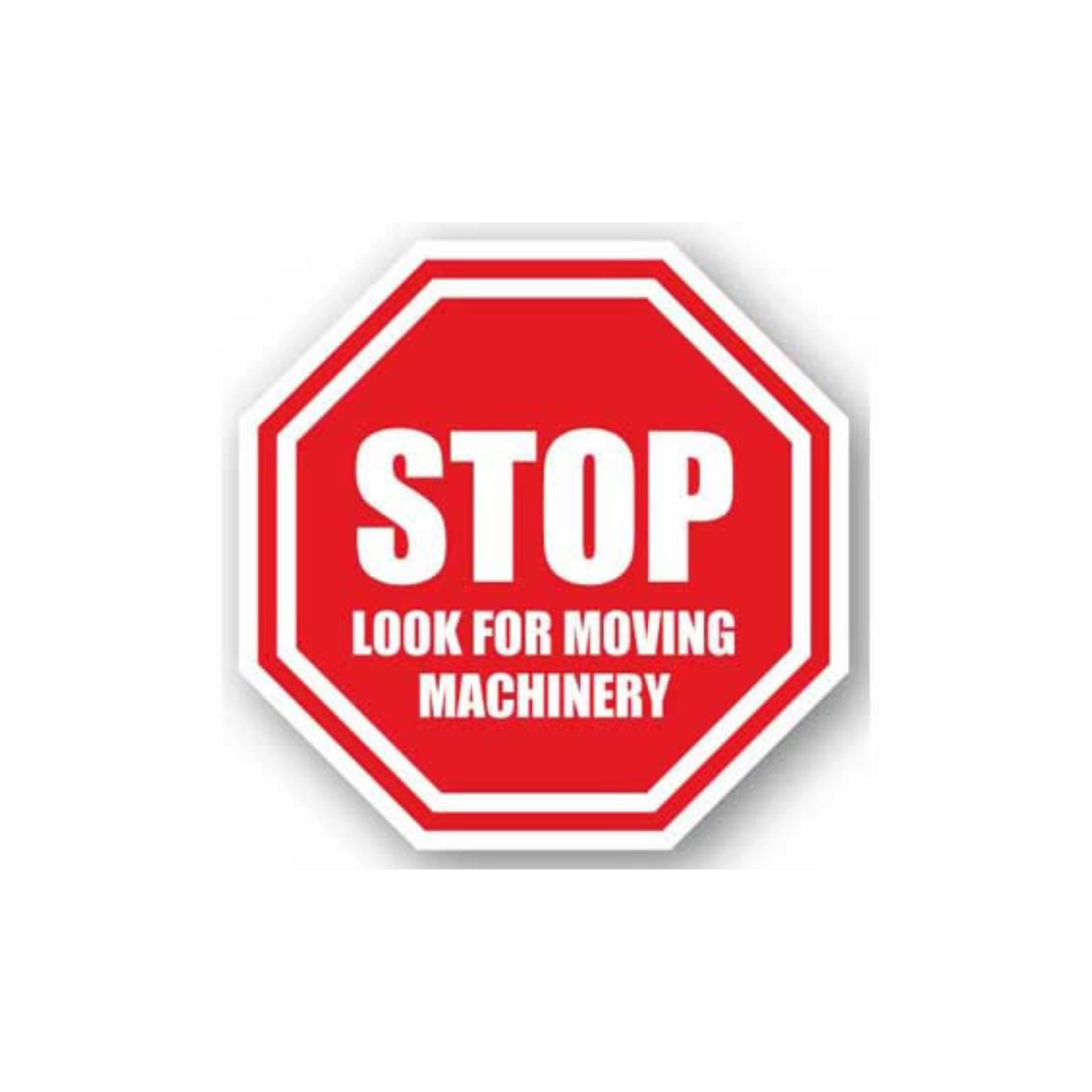 16" OCTAGON SIGNS - Octagon Sign - Stop Look for Moving Machinery - LS-SIGN 256 #1028 -UEN