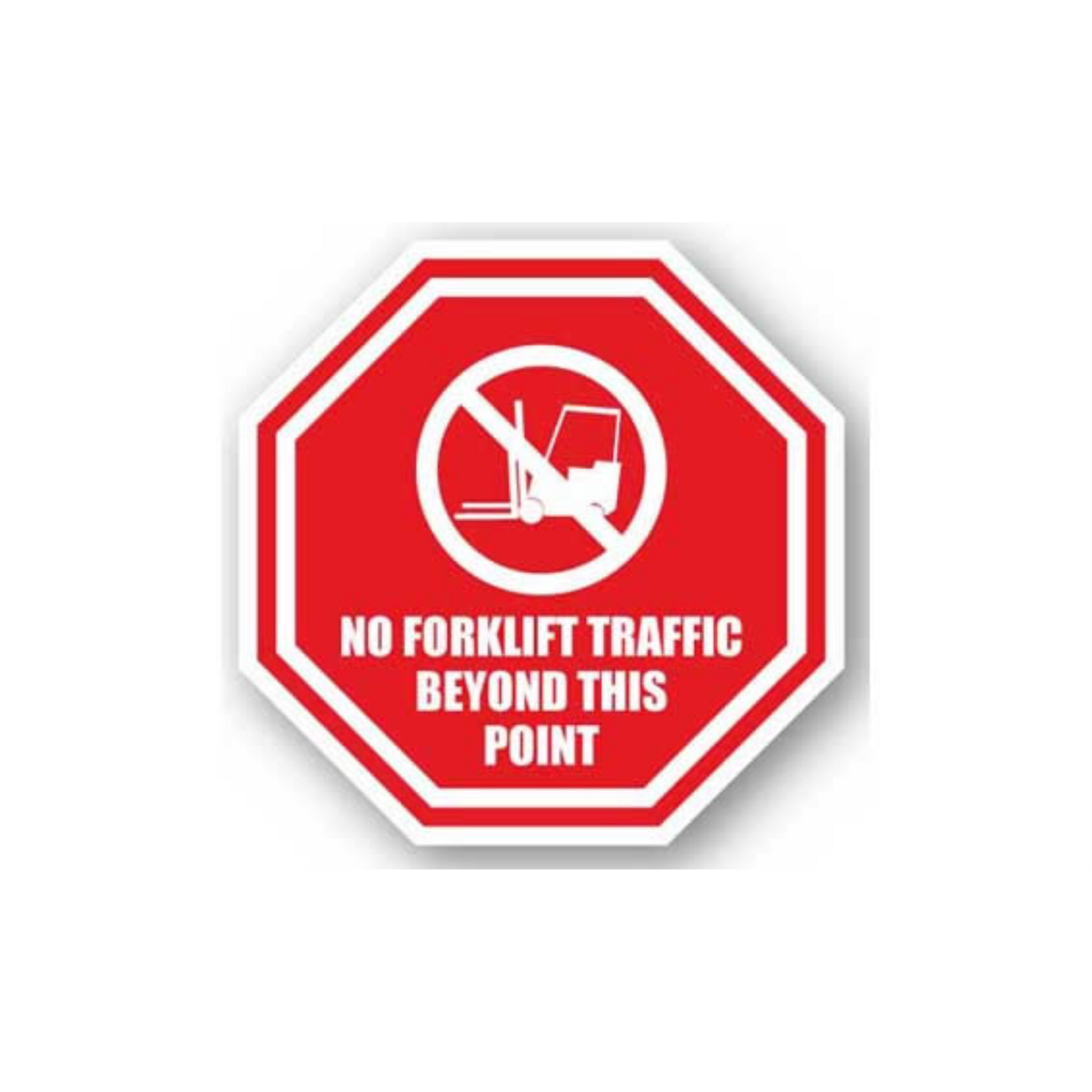 12" OCTAGON SIGNS - Octagon Sign - No Forklift Traffic Beyond This Point - LS-SIGN 144 #1021 -UEN