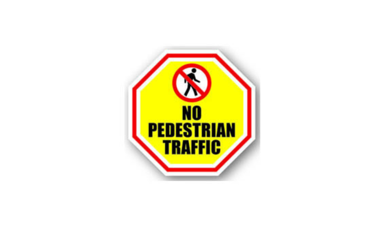 16" OCTAGON SIGNS -  Octagon Sign - No Pedestrian Traffic - DSV-SIGN 256 #1082 -UEN