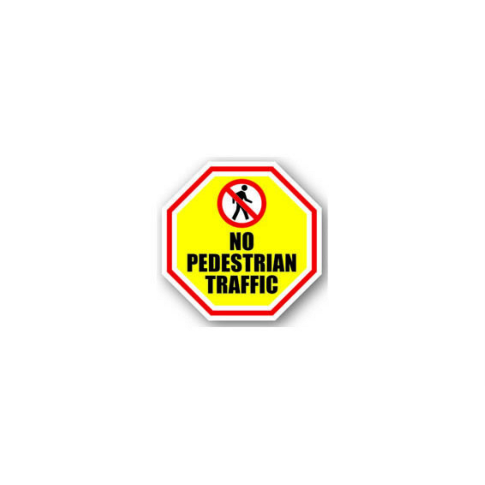 12" OCTAGON SIGNS -  Octagon Sign - No Pedestrian Traffic - DSV-SIGN 144 #1081 -UEN
