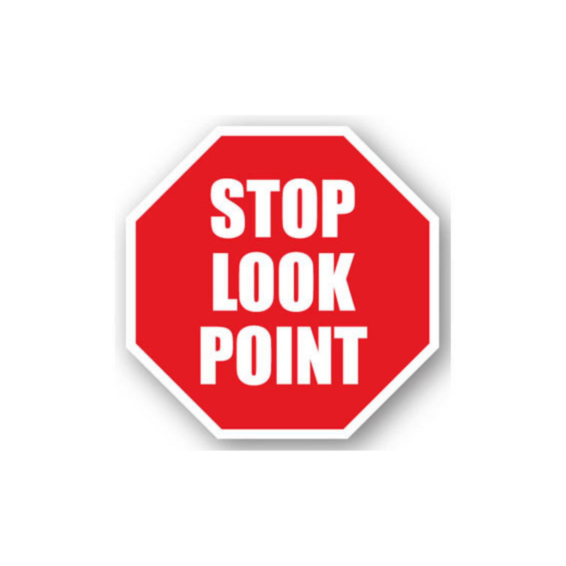 32" OCTAGON SIGNS -  Octagon Sign - Stop Look Point - LS-SIGN 1024 #0984 -UEN