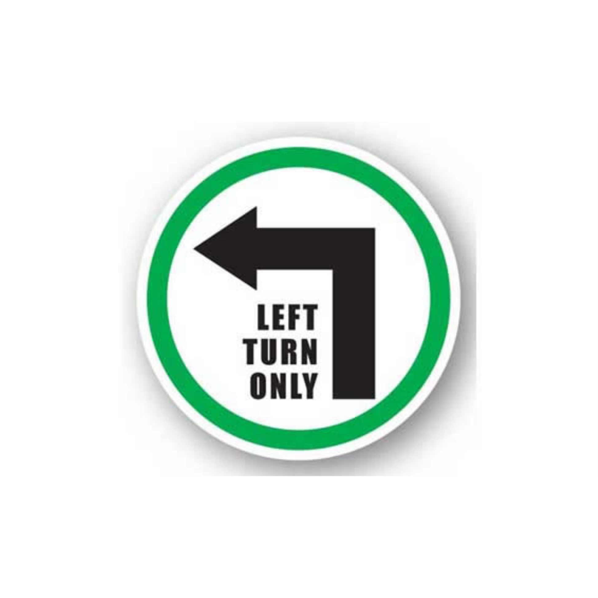 20" CIRCLE SIGNS -  Circle Sign - Left Turn Only - DSV-SIGN 400 #0285 -UEN