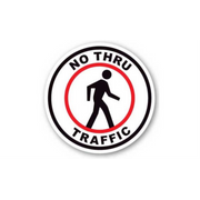 17" CIRCLE SIGNS -  Circle Sign - No Thru Traffic - DSV-SIGN 289 #6086 -UEN