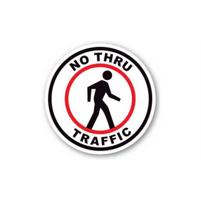 20" CIRCLE SIGNS - Circle Sign - No Thru Traffic - DSV-SIGN 400 #1827 -UEN