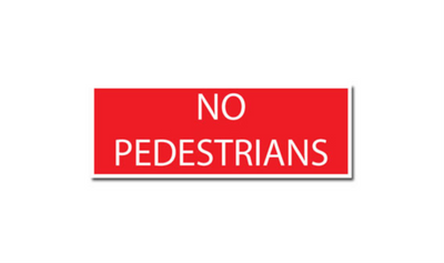 12" x 34" RECTANGLE SIGNS - Rectangle Sign - No Pedestrians - LS-SIGN 384 #2182 -UEN
