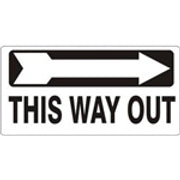 RIGHT ARROW THIS WAY OUT - RIGHT ARROW THIS WAY OUT, 6.5X14, Aluminum (.040)