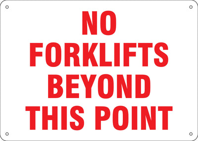 NO FORKLIFTS BEYOND THIS POINT