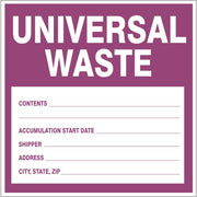 UNIVERSAL WASTE CONTENTS ACCUMULATION START DATE SHIPPER ADDRESS CITY STATE - UNIVERSAL WASTE CONTENTS ACCUMULATION START DATE SHIPPER ADDRESS CITY STATE, 6X6, Adhesive Vinyl