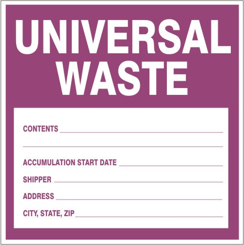UNIVERSAL WASTE CONTENTS ACCUMULATION START DATE SHIPPER ADDRESS CITY STATE - UNIVERSAL WASTE CONTENTS ACCUMULATION START DATE SHIPPER ADDRESS CITY STATE, 6X6, Adhesive Vinyl