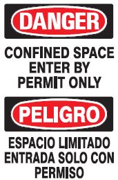 CONFINED SPACE ENTER BY PERMIT ONLY PELIGRO ESPACIO CONFINADO ENTRAR POR PERMISO SOLAMENTE