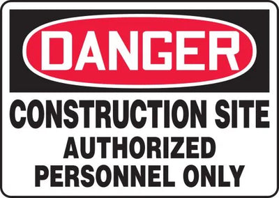 Danger: Construction Site Authorized Personnel Only -10X14 -Rigid Plastic - D247RB