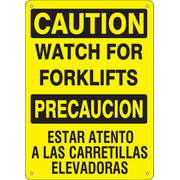 WATCH FOR FORKLIFTS PRECAUCION ESTAR ATENTO A LAS CARRETILLAS ELEVADORAS - CAUTION SIGN - WATCH FOR FORKLIFTS PRECAUCION ESTAR ATENTO A LAS CARRETILLAS ELEVADORAS - CAUTION SIGN, 20X14, Plastic (.040)