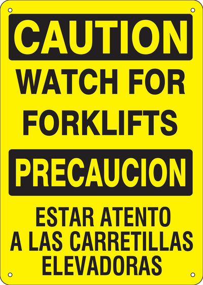 WATCH FOR FORKLIFTS PRECAUCION ESTAR ATENTO A LAS CARRETILLAS ELEVADORASCAUTION SIGN
