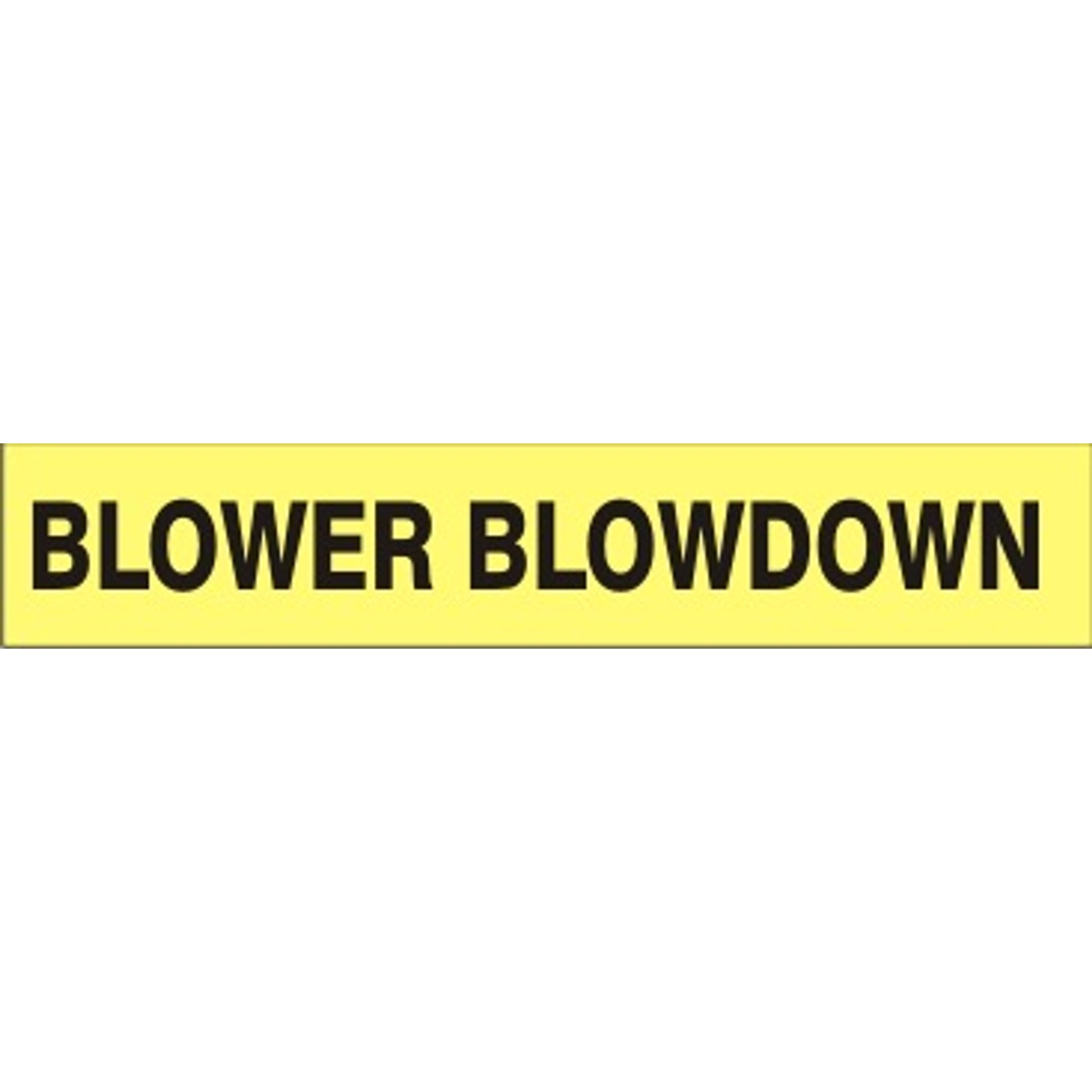 BLOWER BLOWDOWN - PIPE MARKER - BLOWER BLOWDOWN - PIPE MARKER, 3X24, Adhesive Vinyl