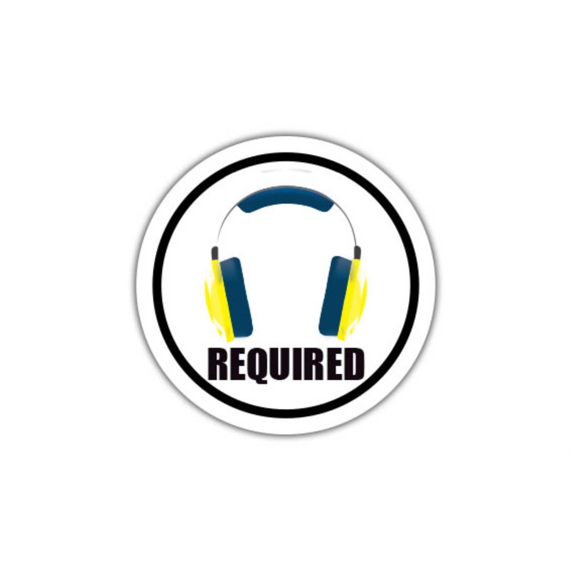 30" CIRCLE SIGNS - Circle Sign - (Ear Protection) REQUIRED - LS-SIGN 900 #3062 -UEN