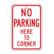 NO PARKING HERE TO CORNER -PARKING CONTROL SIGNS - NO PARKING HERE TO CORNER -PARKING CONTROL SIGNS, 18X12, Aluminum (.080)