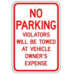 NO PARKING VIOLATORS WILL BE TOWED AT OWNERS EXPENSE