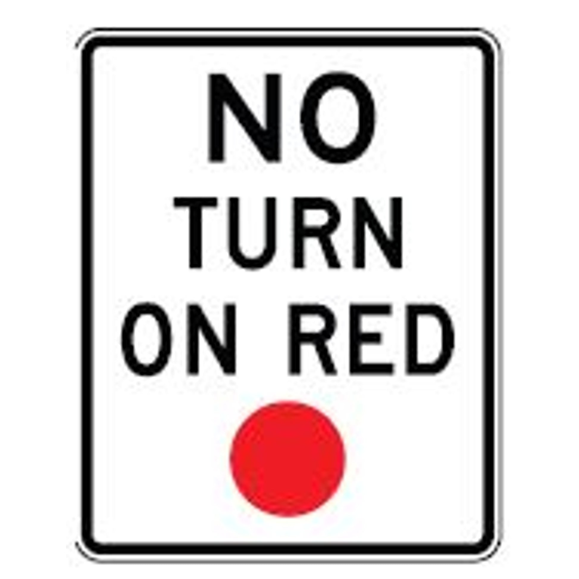 NO TURN ON RED - REGULATORY TRAFFIC SIGN - NO TURN ON RED - REGULATORY TRAFFIC SIGN, 24X18, Aluminum (.080) EGP Reflective