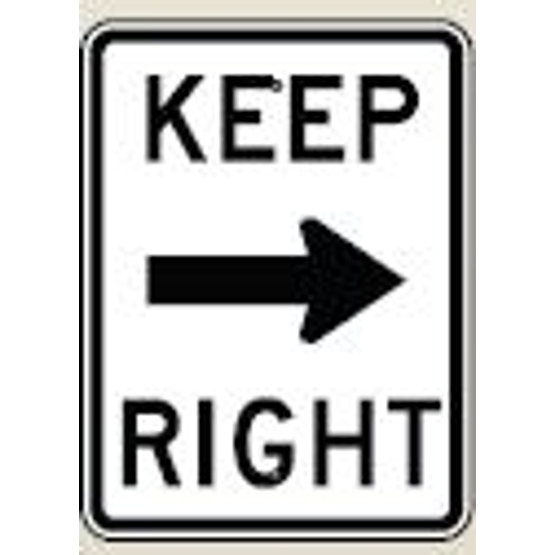 KEEP RIGHT ARROW RIGHT - REGULATORY TRAFFIC SIGN - KEEP RIGHT ARROW RIGHT - REGULATORY TRAFFIC SIGN, 24X18, Aluminum (.080)