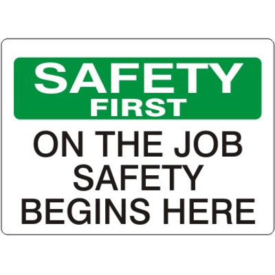 ON THE JOB SAFETY BEGINS HERE - ON THE JOB SAFETY BEGINS HERE, 10X14, Aluminum (.040)