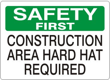 CONSTRUCTION AREA HARD HAT REQUIRED