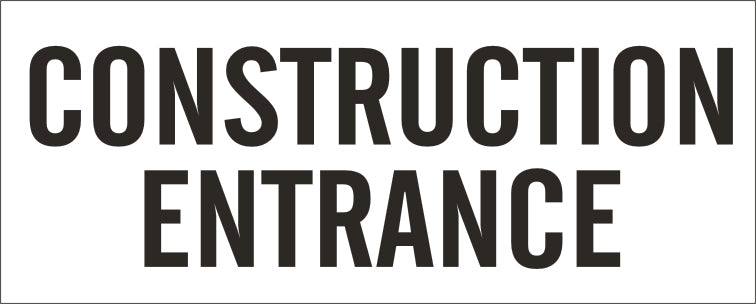 CONSTRUCTION ENTRANCE - CONSTRUCTION ENTRANCE , 48x120, Banner