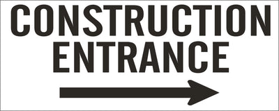 CONSTRUCTION ENTRANCE WITH ARROW POINTING RIGHT- REINFORCED WHITE VINYL WITH