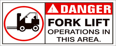 DANGER FORK LIFT OPERATIONS IN THIS AREA WITH PICTO FORKLIFT