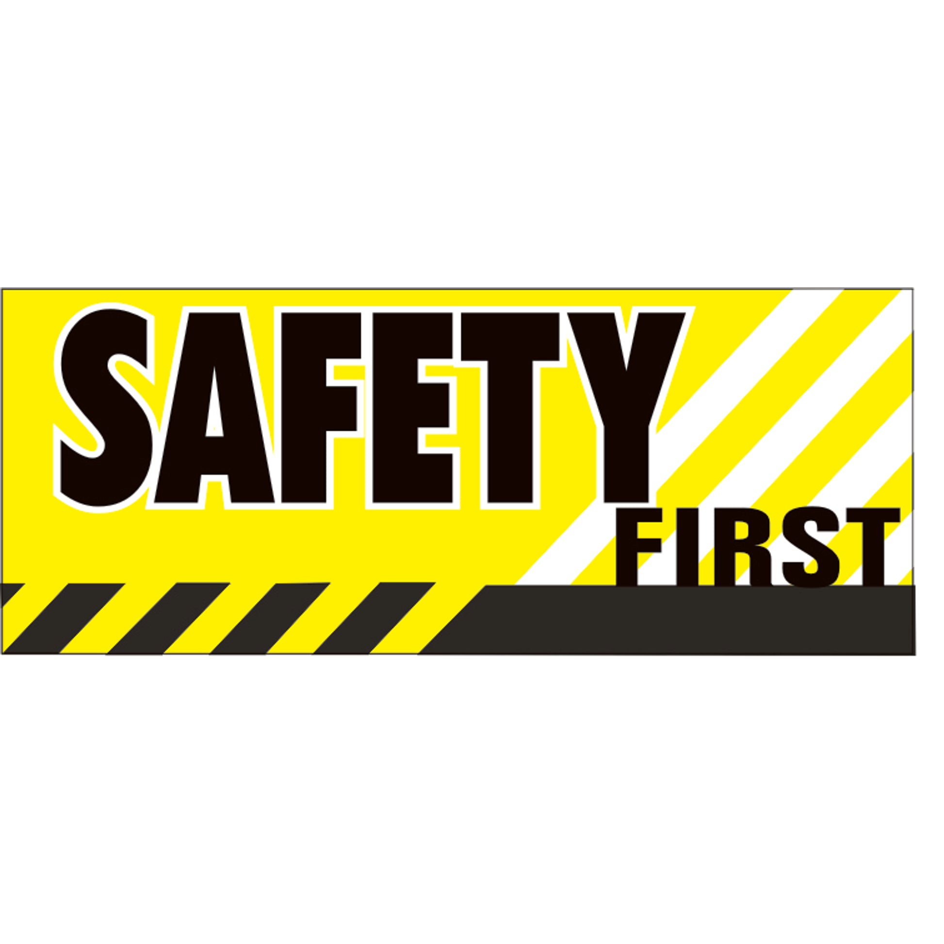 SAFETY FIRST - REINFORCED WHITE VINYL WITH 4 GROMMET TABS - SAFETY FIRST - REINFORCED WHITE VINYL WITH 4 GROMMET TABS, 24x60, Banner