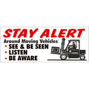 STAY ALERT AROUND MOVING VEHICLES SEE & BE SEEN LISTEN BE - STAY ALERT AROUND MOVING VEHICLES SEE & BE SEEN LISTEN BE, 48x120, Banner