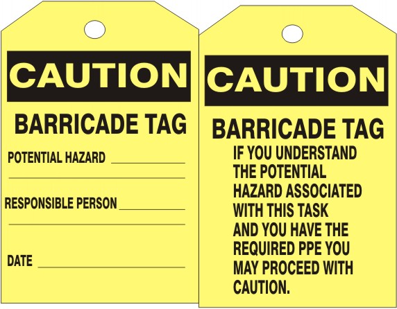 CAUTION BARRICADE TAG POTENTIAL HAZARD TAG - CAUTION BARRICADE TAG POTENTIAL HAZARD TAG , 6X3, Synthetic