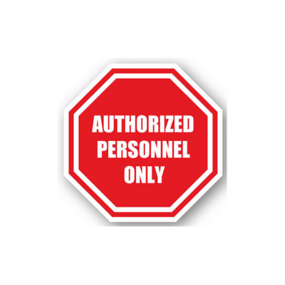 16" OCTAGON SIGNS -  Octagon Sign - Authorized Personnel Only - DSV-SIGN 256 #0038 -UEN