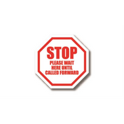 12" OCTAGON SIGNS -  Octagon Sign "Stop Please Wait Here Until Called Forward" - LS-SIGN 144 #0679 -UEN