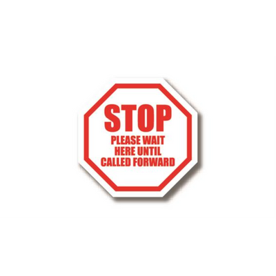 12" OCTAGON SIGNS - Octagon Sign "Stop Please Wait Here Until Called Forward" - LS-SIGN 144 #0679 -UEN