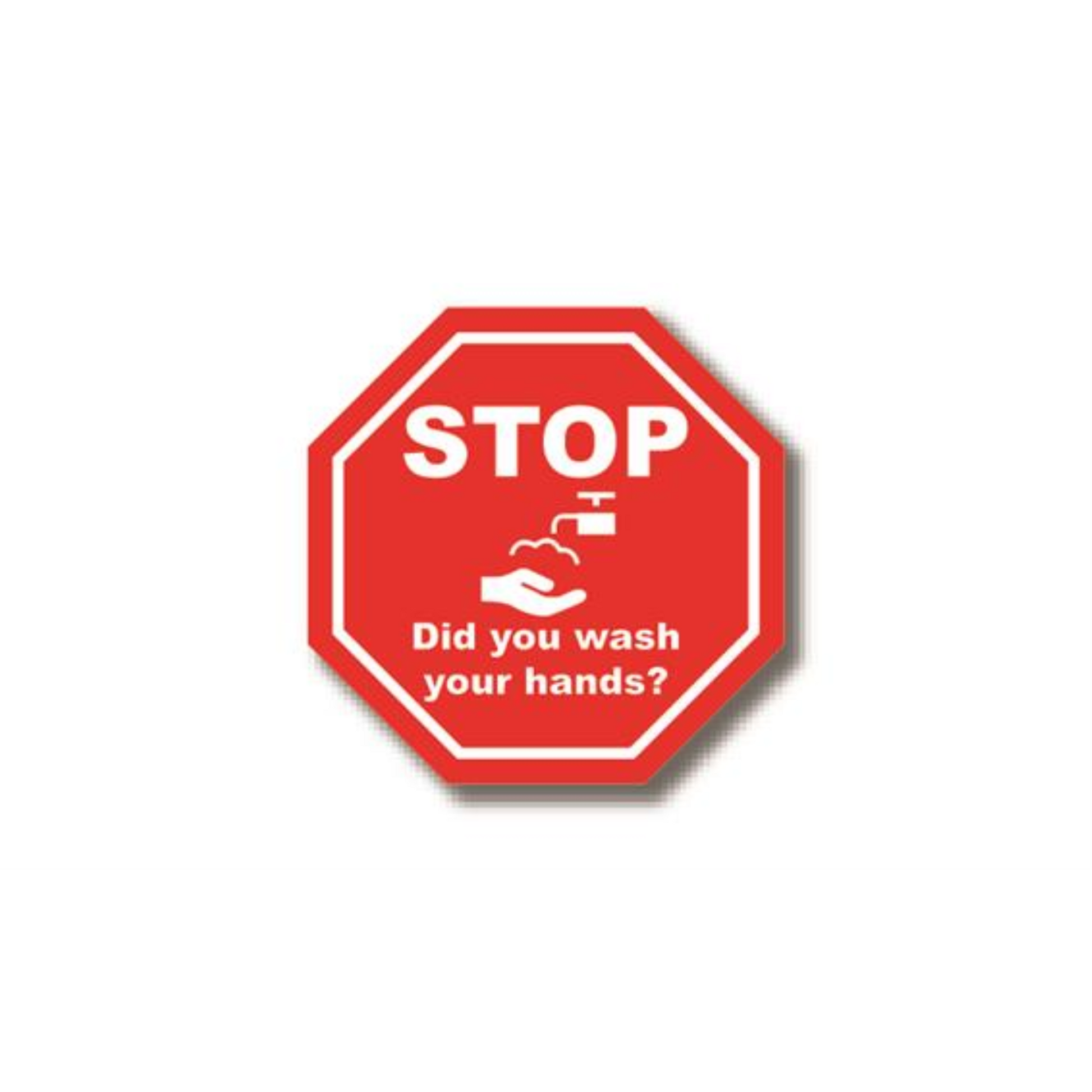 20" OCTAGON SIGNS -  Octagon Sign "Stop - Did you wash your hands?" - LS-SIGN 400 #0691 -UEN