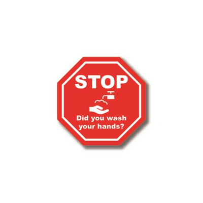 4" OCTAGON SIGNS -  Octagon Sign "Stop - Did you wash your hands?" - LS-SIGN 16 #0686 -UEN