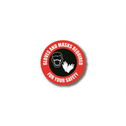 6" CIRCLE SIGNS -  Circle Sign "Gloves And Mask Required For Your Safety" - LS-SIGN 36 #0732 -UEN
