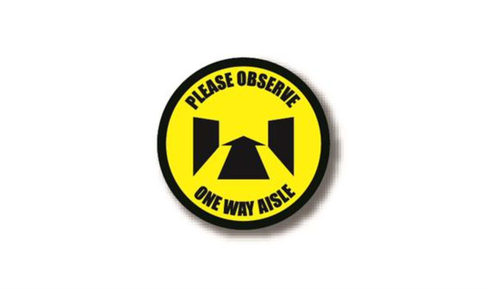 16" CIRCLE SIGNS -  Circle Sign "Please Observe One Way Aisle" - LS-SIGN 256 #0761 -UEN