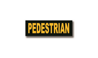8" x 24" RECTANGLE SIGNS - Rectangle Sign - PEDESTRIAN - DSV-SIGN 384 #2184 -UEN