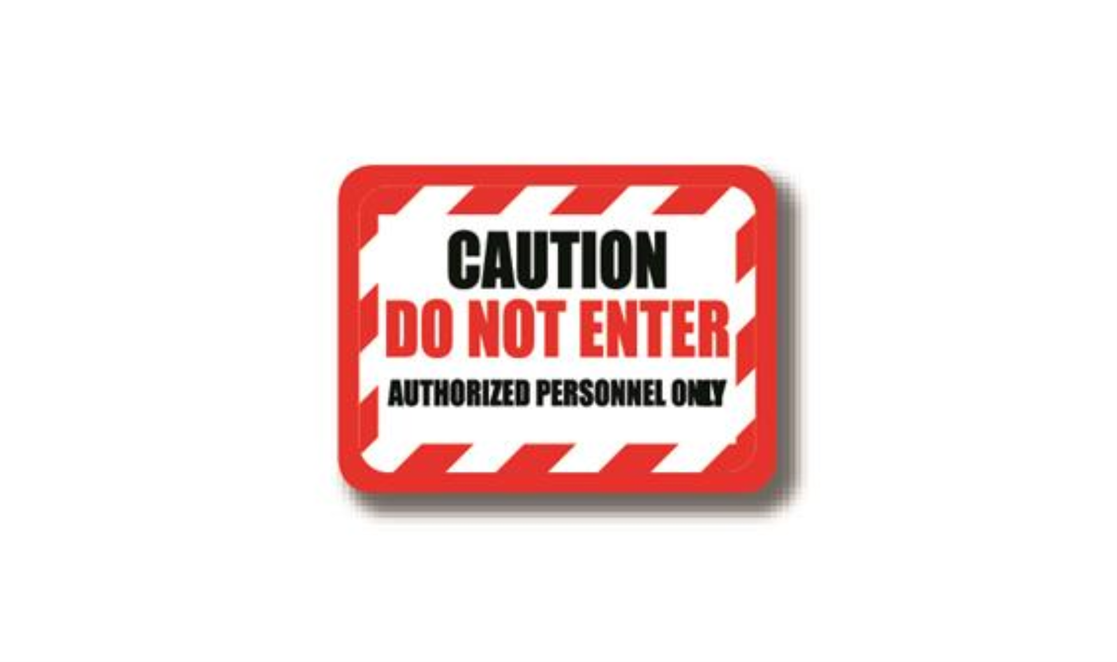36" x 27" RECTANGLE SIGNS -  Rectangle Sign - CAUTION DO NOT ENTER Authorized Personel Only - DSV-SIGN 972 #2384 -UEN