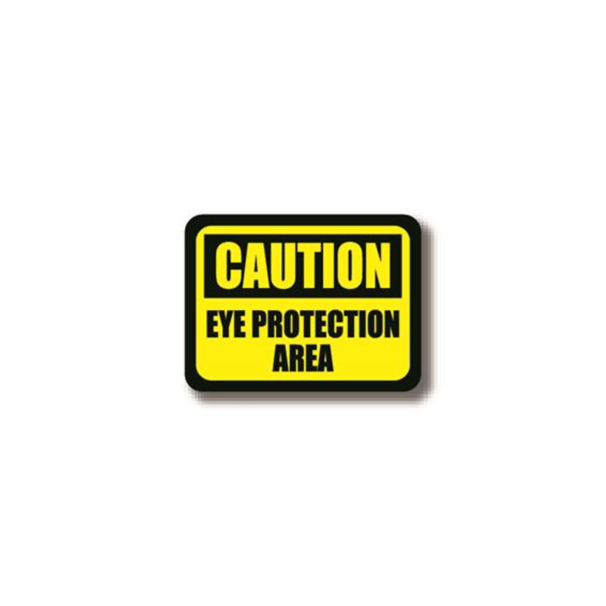 24" x 18" RECTANGLE SIGNS - Rectangle Sign - CAUTION EYE PROTECTION AREA - DSV-SIGN 432 #2406 -UEN