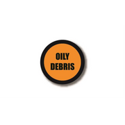 12" CIRCLE SIGNS -  Circle Sign - OILY DEBRIS - DSV-SIGN 144 #3043 -UEN