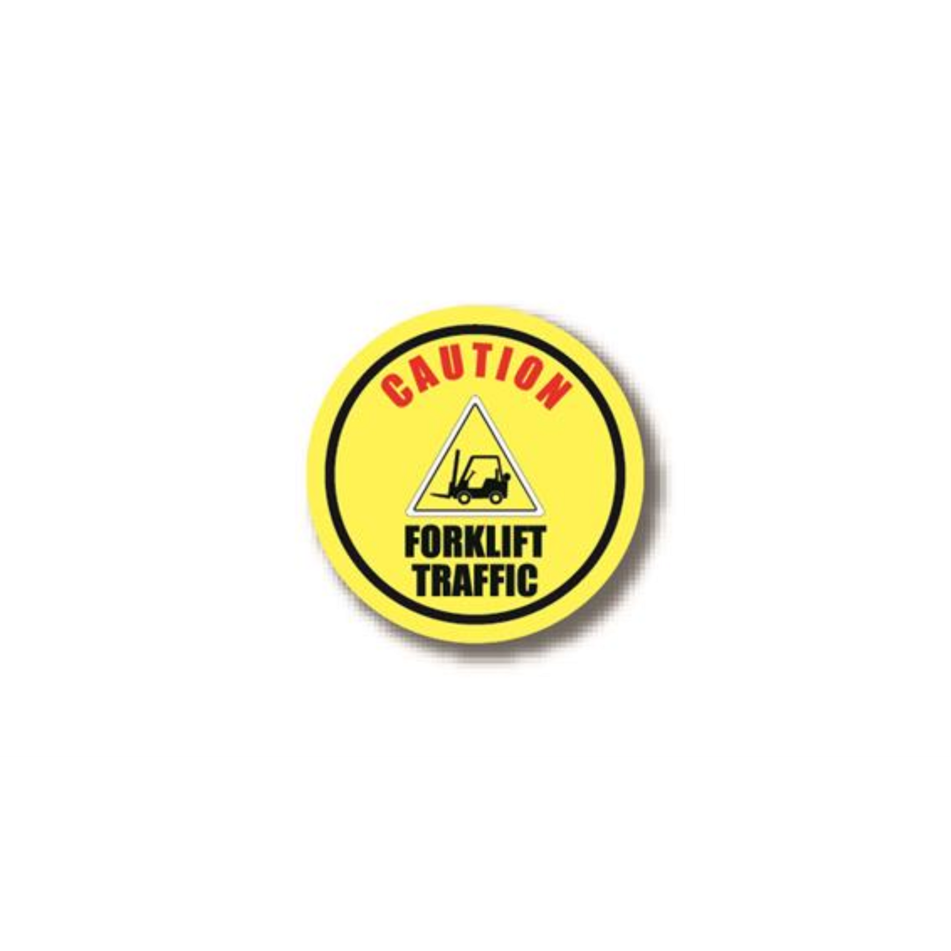 12" CIRCLE SIGNS - Circle Sign - CAUTION FORKLIFT TRAFFIC - LS-SIGN 144 #3071 -UEN