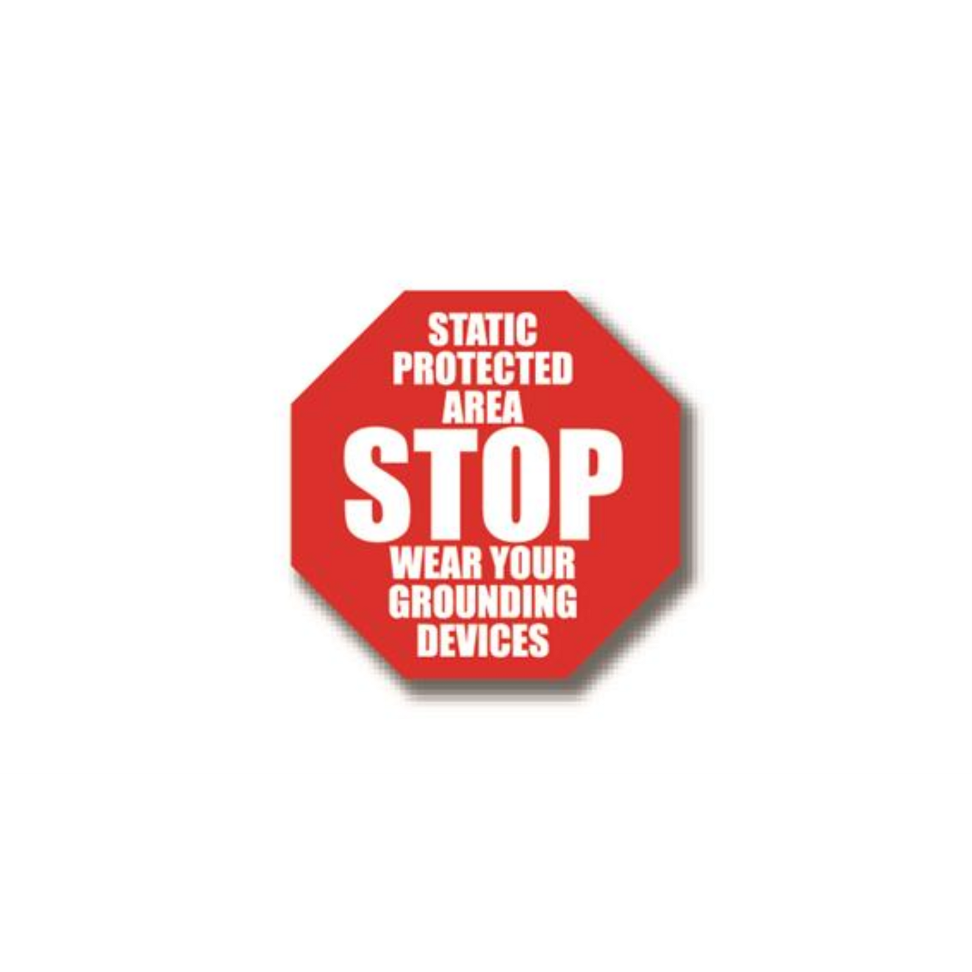 30" OCTAGON SIGNS -  Octogone Sign - STOP Static Protected Area-Wear your Grounding - LS-SIGN 900 #4054 -UEN