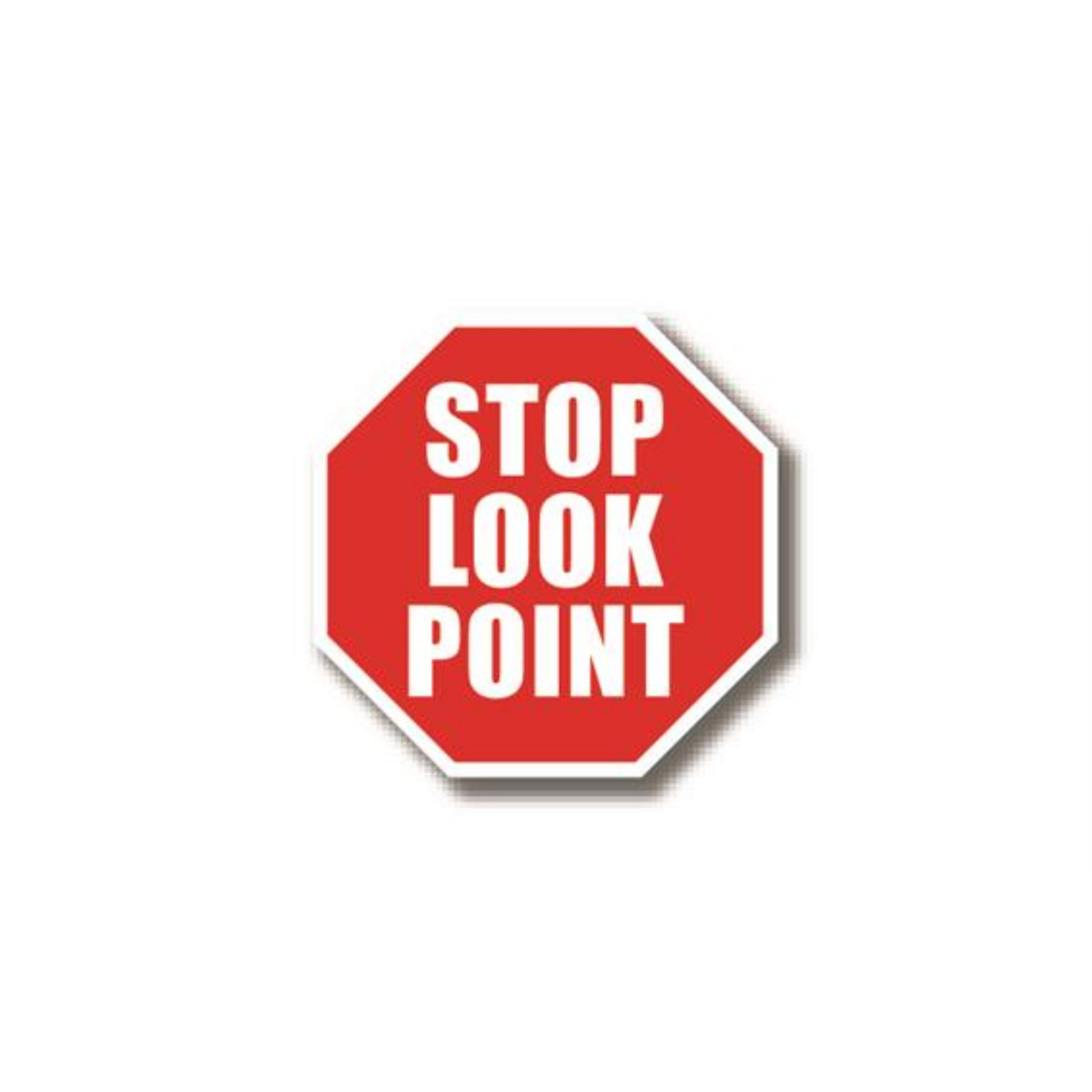 16" OCTAGON SIGNS -  Octagon Sign - Stop Look Point  - DSV-SIGN 256 #4071 -UEN