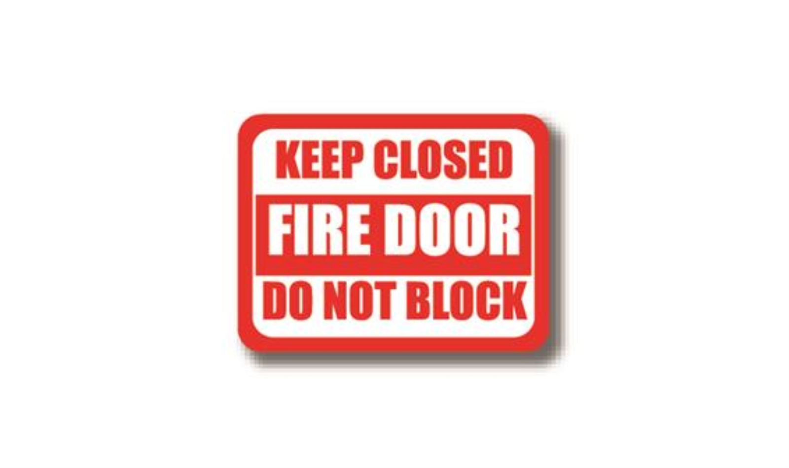 12" x 9" RECTANGLE SIGNS -  Rectangle Sign - Keep Closed Fire Door Do Not Block - DSV-SIGN 108 #0316 -UEN