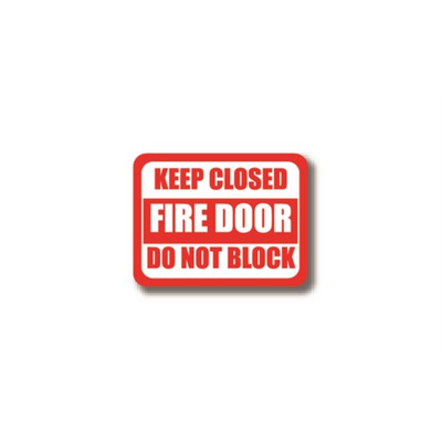 30" x 21" RECTANGLE SIGNS -  Rectangle Sign - Keep Closed Fire Door Do Not Block - DSV-SIGN 630 #0318 -UEN