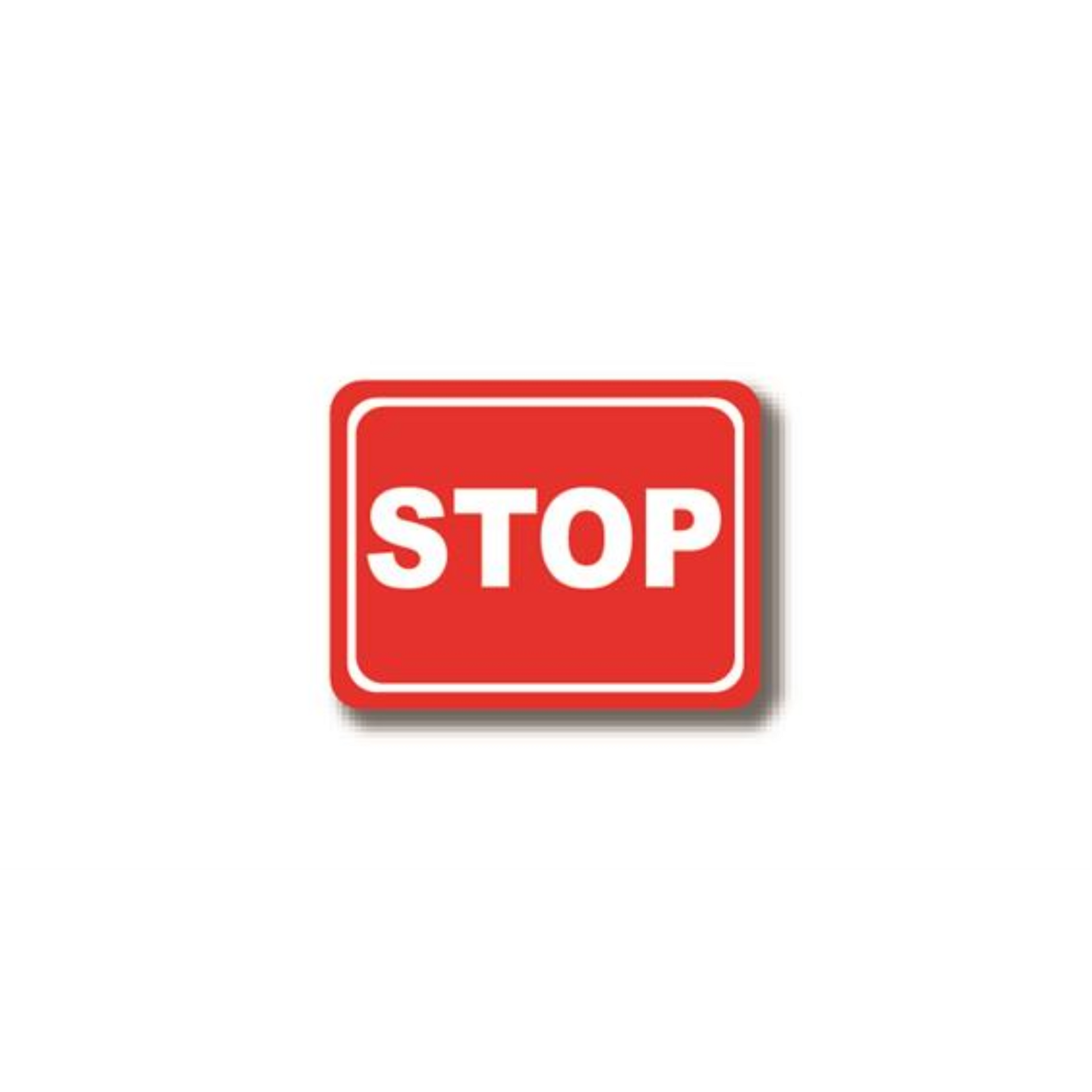 12" x 12" RECTANGLE SIGNS - Rectangle Sign - Stop - LS-SIGN 144 #7005 -UEN