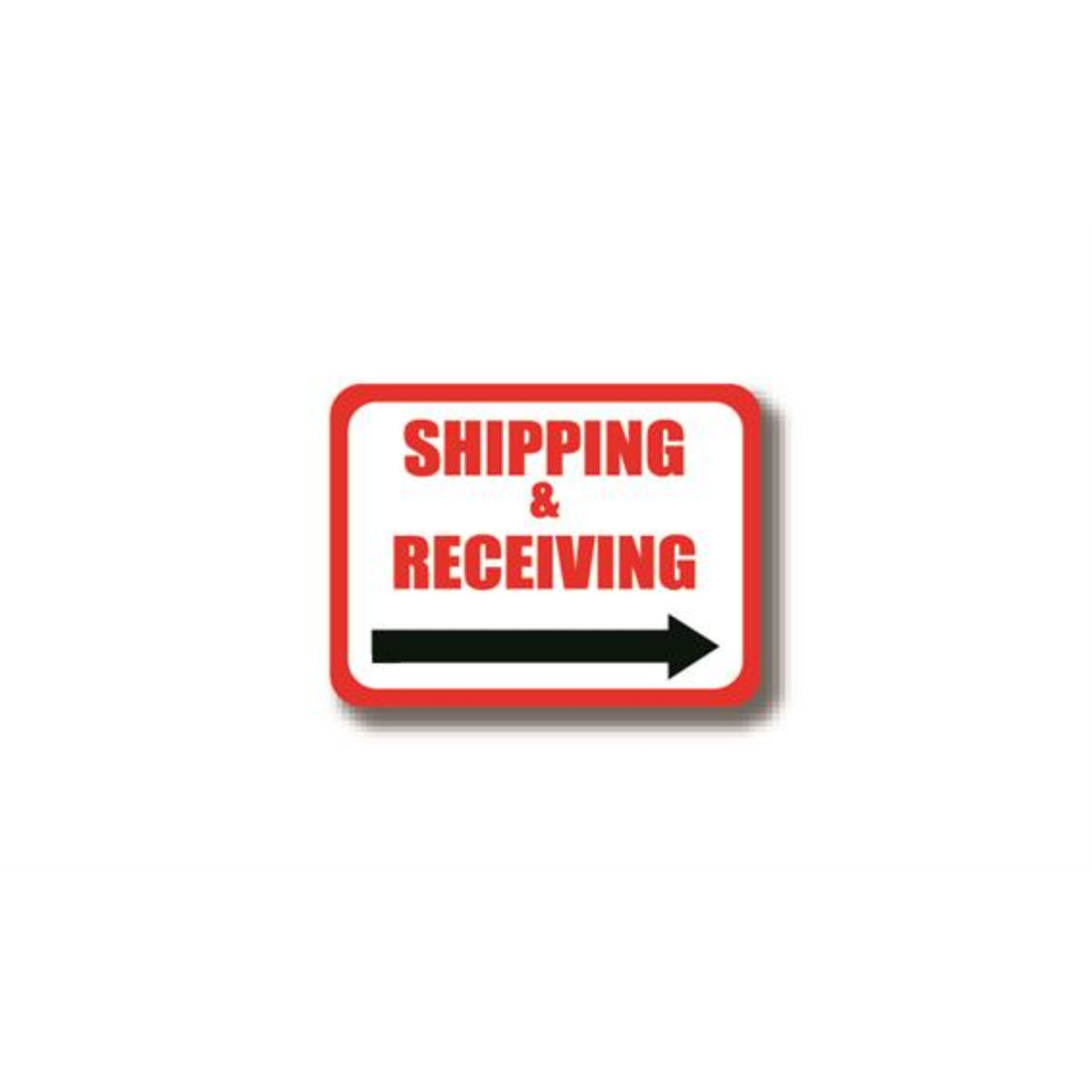 12" x 12" RECTANGLE SIGNS -  Rectangle Sign - Shipping & Receiving (Right Arrow) - LS-SIGN 144 #7010 -UEN